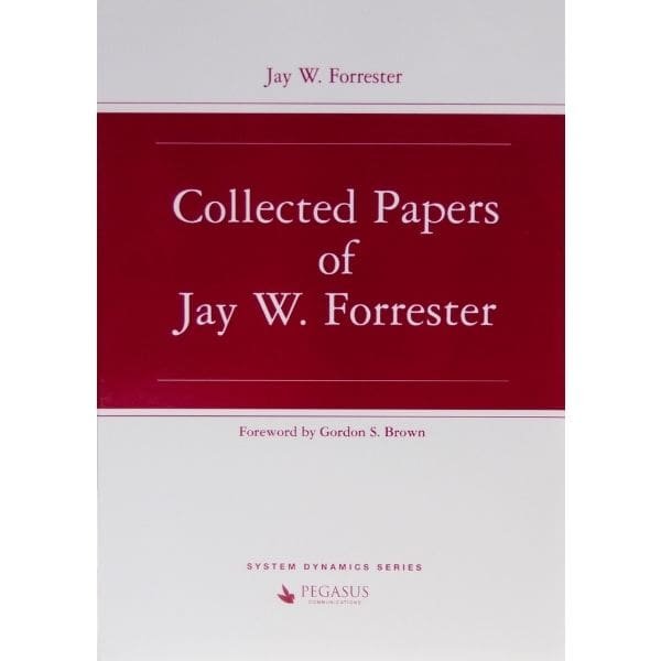 Collected Papers of Jay W. Forrester