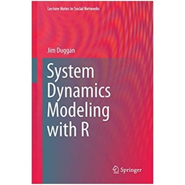 System Dynamics Modeling with R Book by James Duggan