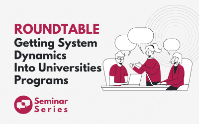 Roundtable: Getting System Dynamics Into Universities Programs