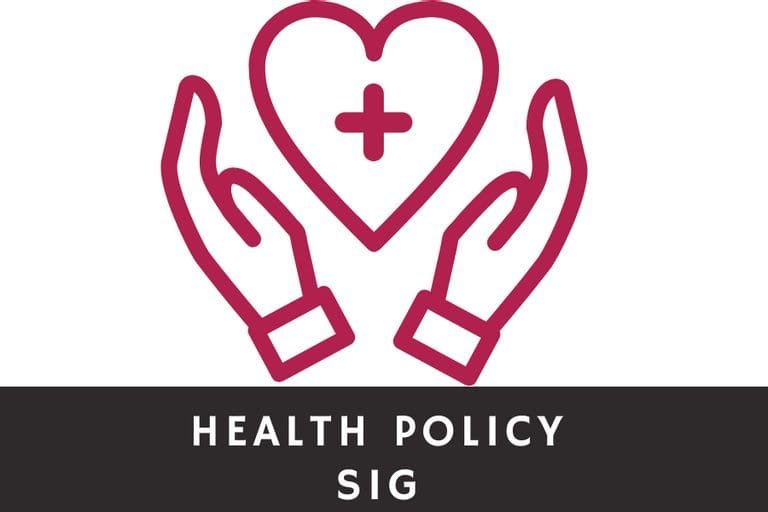 Health Policy SIG Monthly Meeting