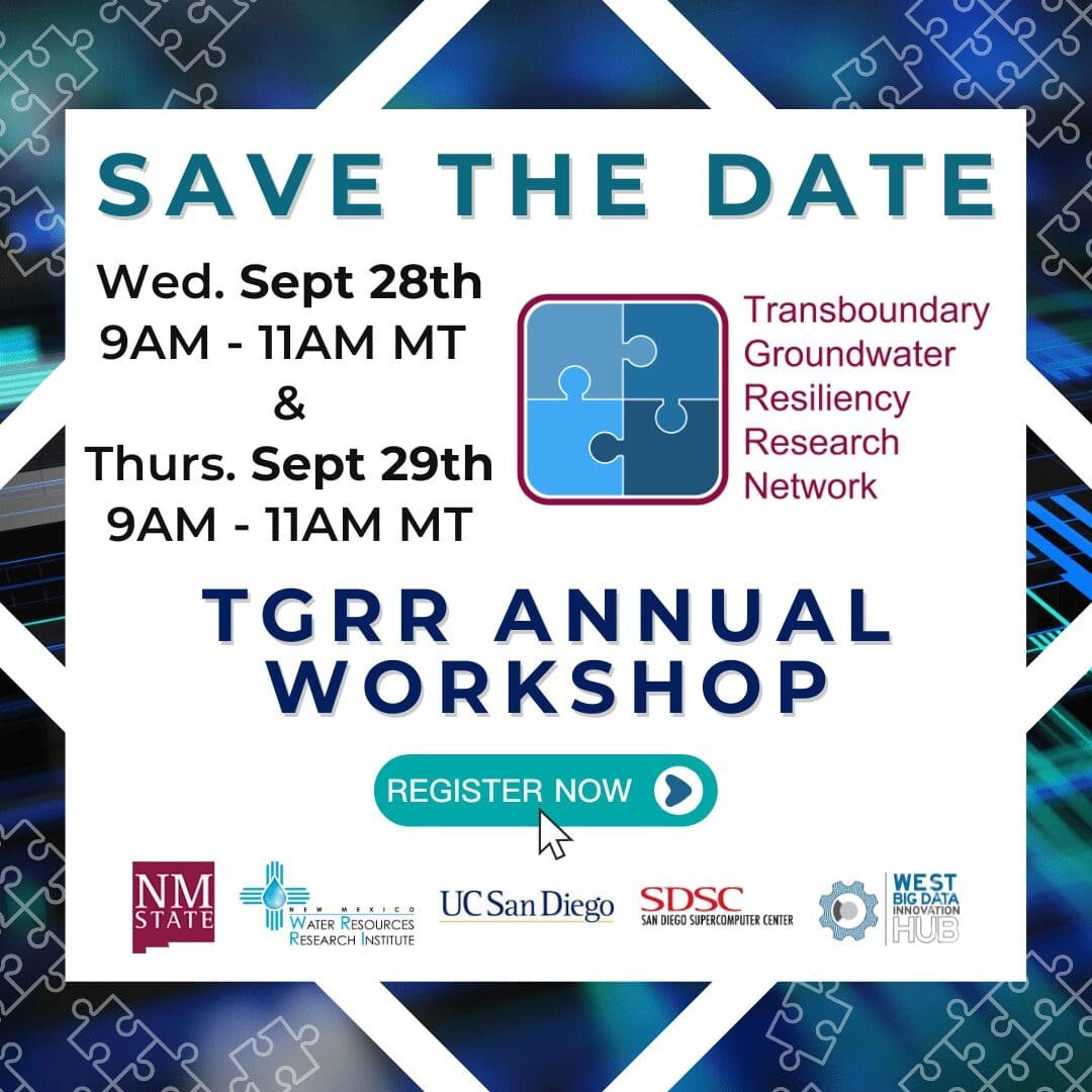 Transboundary Groundwater Resiliency Research Annual Workshop