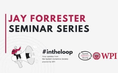 Jay Forrester Seminar Series #intheloop